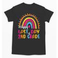 Rainbow Last Day Of 2nd Grade Teacher Student Graduation For Men Women Kids Unisex T-Shirt