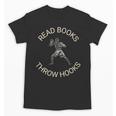 Read Books Throw Hooks Boxing Literacy Shirt Unisex T-Shirt Read Books Throw Hooks Boxing Literacy Shirt Unisex T-Shirt