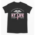 Respiratory Therapist Graduation Class Of 2018 Pink RT Life Unisex T-Shirt