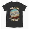 Retro Cassette Never Forget Nostalgia Vintage Unisex T-Shirt