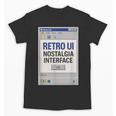 Retro Computer Dialog Box 90s Desktop Interface Nostalgia Unisex T-Shirt