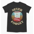 Retro Gaming Never Forget Nostalgia Vintage Unisex T-Shirt Retro Gaming Never Forget Nostalgia Vintage Unisex T-Shirt