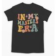 Retro Groovy In My Master's Degree Era Graduation Master Unisex T-Shirt