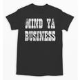 Retro Mind Ya Business Vintage Love Privacy Introvert Unisex T-Shirt