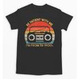 Retro Be Patient With Me I'm From The 1900s Unisex T-Shirt