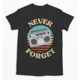 Retro Radio Never Forget Nostalgia Vintage Unisex T-Shirt