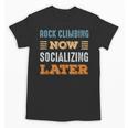 Rock Climbing Now Minimal Socializing Introvert Vintage Unisex T-Shirt Rock Climbing Now Minimal Socializing Introvert Vintage Unisex T-Shirt