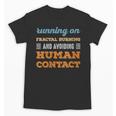 Running On Fractal Burning Social Introvert Humor Vintage Unisex T-Shirt