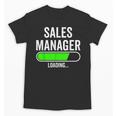 Sales Manager Loading Graduation Graduate New Job Unisex T-Shirt