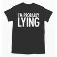 Sarcasm Humor Sassy Quote For Introvert People Unisex T-Shirt