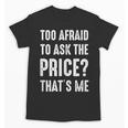 Sarcastic Budget Shopper Introvert Shopping Humor Unisex T-Shirt