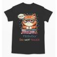 Sarcastic Loner Introvert Not a Friendly Do Not Touchs Unisex T-Shirt Sarcastic Loner Introvert Not a Friendly Do Not Touchs Unisex T-Shirt