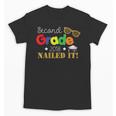 Second 2nd Grade 2018 Nailed It Graduation Shirt Unisex T-Shirt