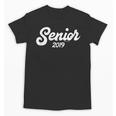 Senior 2019 Class Of 2019 Graduation Him Her Tee Unisex T-Shirt