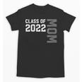 Senior Class Of 2022 Mom Graduation Unisex T-Shirt