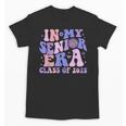 In My Senior Era Class Of 2025 Groovy Senior 2025 Graduation Unisex T-Shirt
