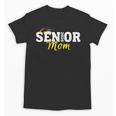 Senior Mom 2026 Class Of 2026 Graduation 26 Family Matching Unisex T-Shirt