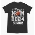 Senior Mom Class Of 2024 Football Proud Mom Graduation Unisex T-Shirt