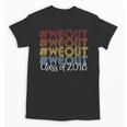 We Out Shirt Graduation For Her Him Class Of 2018 Unisex T-Shirt
