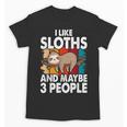 Sloth For Sloth Lover Men Women Kids Introvert Unisex T-Shirt Sloth For Sloth Lover Men Women Kids Introvert Unisex T-Shirt
