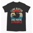 I Like Sloths And Maybe 3 People Sloth Lover Introvert Retro Unisex T-Shirt