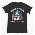 Snow Many Books Snow Little Time Snowman Reading Book Unisex T-Shirt Snow Many Books Snow Little Time Snowman Reading Book Unisex T-Shirt
