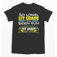 So Long 1st Grade 2nd Grade Here I Come School Graduation Unisex T-Shirt