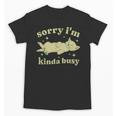 Sorry I'm Kinda Busy Lazy Cat Sarcastic Sayings Introvert Men Women Unisex T-Shirt Sorry I'm Kinda Busy Lazy Cat Sarcastic Sayings Introvert Men Women Unisex T-Shirt