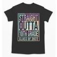Straight Outta 10th Grade Class Of 2022 School Graduation Unisex T-Shirt