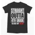 Straight Outta 4th Grade Graduation Class 2028 Fourth Grade Unisex T-Shirt