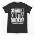 Straight Outta 8th Grade Graduation 2025 Eighth Grade Unisex T-Shirt