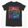 Straight Outta 8th Grade Great Graduation Eighth Grade Unisex T-Shirt
