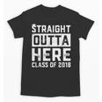 Straight Outta Here Class Of 2018 Senior Graduation Unisex T-Shirt