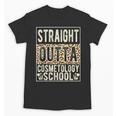 Straight Outta Cosmetology School Leopard Graduation Unisex T-Shirt