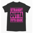Straight Outta Fifth Grade Graduation Class Unisex T-Shirt