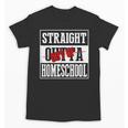 Straight Outta Homeschool Shirt Graduation Unisex T-Shirt