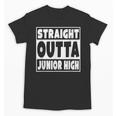Straight Outta Junior High 8th Grade Graduation Unisex T-Shirt