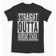 Straight Outta Nursing School Great Graduation Shirt Unisex T-Shirt