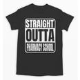 Straight Outta Pharmacy School Class 2025 Pharma Graduation Unisex T-Shirt