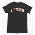 Stuttgart Germany Germany Memory Stuttgart Unisex T-Shirt