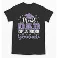 Super Proud Dad Of 2026 Graduate Senior Graduation Family Unisex T-Shirt