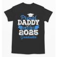Super Proud Daddy Of 2025 Graduate Senior Graduation Family Unisex T-Shirt