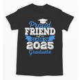 Super Proud Friend Of 2025 Graduate Senior Graduation Family Unisex T-Shirt