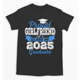 Super Proud Girlfriend Of 2025 Graduate Graduation Family Unisex T-Shirt