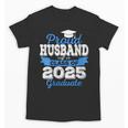 Super Proud Husband Of 2025 Graduate Graduation Family Unisex T-Shirt