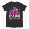 Super Proud Mom Of 2025 Graduate Senior Graduation Family Unisex T-Shirt