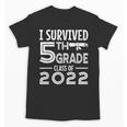 I Survived 5th Grade Class Of 2022 Graduation Student Unisex T-Shirt