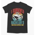 I Survived My Bachelor's Degree Party Bachelor Graduation Unisex T-Shirt