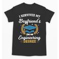 I Survived My Boyfriend's Engineering Degree Graduation Unisex T-Shirt