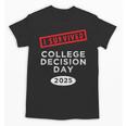 I Survived College Decision Day Graduation Class Of 25 Unisex T-Shirt